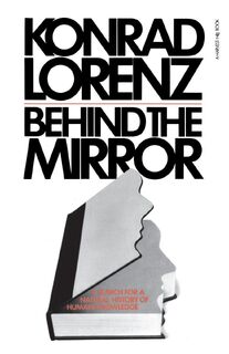 Behind the Mirror - Konrad Lorenz, Lorenz (ISBN 9780156117760)