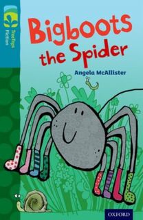 Oxford Reading Tree TreeTops Fiction: Level 9 More Pack A: Bigboots the Spider - Angela McAllister (ISBN 9780198447030)