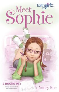 Meet Sophie - Nancy N. Rue (ISBN 9780310738503)