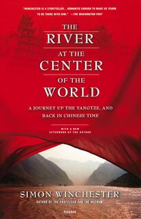 The River at the Center of the World - Simon Winchester (ISBN 9780312423377)