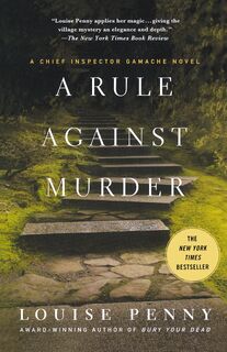 A Rule Against Murder - Louise Penny (ISBN 9780312614164)