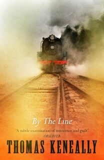 By the Line - Thomas Keneally (ISBN 9780340562314)