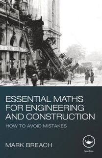 Essential Maths for Engineering and Construction - Mark (Nottingham Trent University Breach (ISBN 9780415579278)