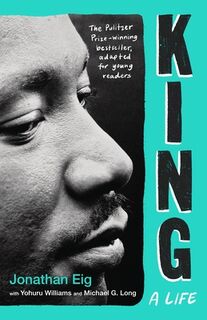King: A Life (Young Adult Edition) - Jonathan Eig (ISBN 9780374393106)