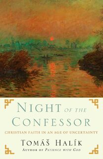 Night of the Confessor - Tomas Halik (ISBN 9780385524520)
