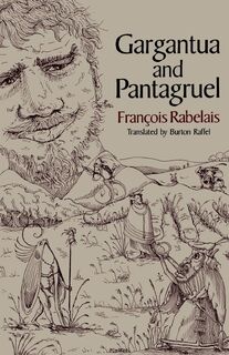 Gargantua and Pantagruel - Francois Rabelais (ISBN 9780393308068)