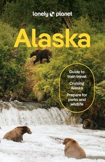 Lonely Planet Alaska - Lonely Planet, Regis St Louis, Melody Burdette, Kevin Raub (ISBN 9781837584147)