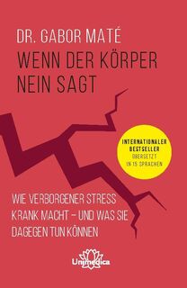 Wenn der Körper nein sagt - Gabor Maté (ISBN 9783962571740)