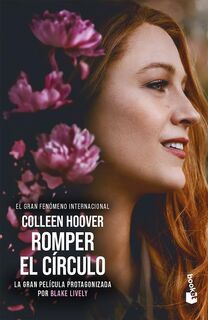 Hoover, C: Romper El Círculo (Edición de la Película) / It E - Colleen Hoover (ISBN 9786073917575)