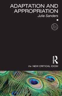 Adaptation and Appropriation - Julie (The University of Nottingham Sanders (ISBN 9781138828995)