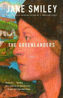 The Greenlanders - Jane Smiley (ISBN 9781400095469)