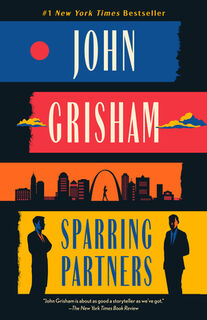 Sparring Partners: Novellas - John Grisham (ISBN 9780593469491)