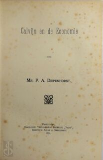 Calvijn en de Economie - P. A. Diepenhorst