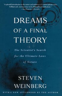 Dreams of a Final Theory - Steven Weinberg (ISBN 9780679744085)