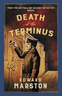 Death at the Terminus - Edward Marston (ISBN 9780749028343)