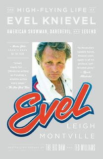 Evel - Leigh Montville (ISBN 9780767930529)