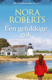 Een gelukkige gok - Nora Roberts (ISBN 9789402582116)