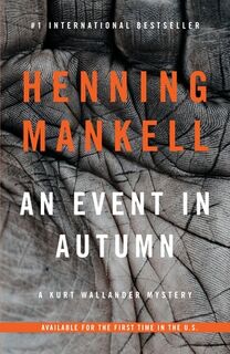 An Event in Autumn - Henning Mankell (ISBN 9780804170642)