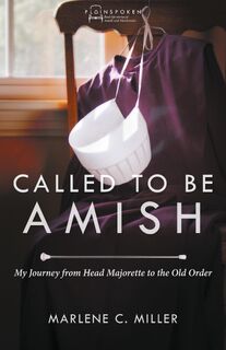Called to Be Amish - Miller Marlene C Miller (ISBN 9780836199116)