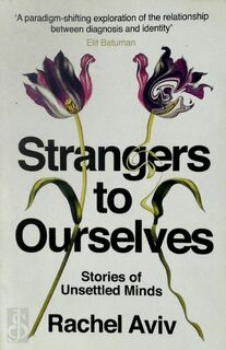 Strangers to Ourselves - Rachel Aviv (ISBN 9781787301696)