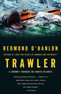 TRAWLER - Redmond O'Hanlon (ISBN 9781400078103)