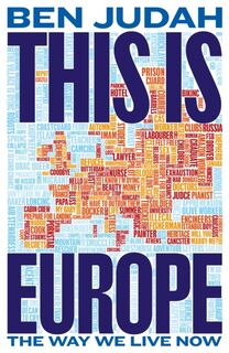 This is Europe - Ben Judah (ISBN 9781447276265)