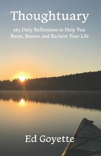 Thoughtuary: 365 Daily Reflections to Help You Reset, Renew, and Reclaim Your Life - Christopher Robbins (ISBN 9798218730369)