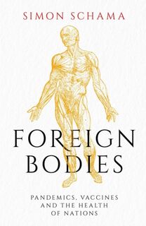 Foreign Bodies - Simon Schama (ISBN 9781471169892)