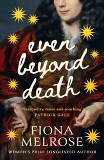 Even Beyond Death - Fiona Melrose (ISBN 9781472158765)