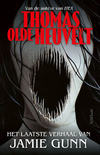 Het laatste verhaal van Jamie Gunn - Thomas Olde Heuvelt (ISBN 9789044658491)