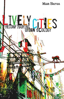 Lively Cities - Maan Barua (ISBN 9781517912567)