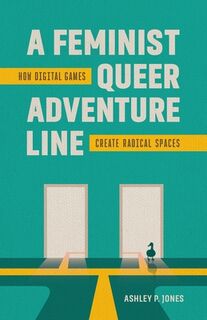 A Feminist, Queer Adventure Line - Ashley P. Jones (ISBN 9780807185728)