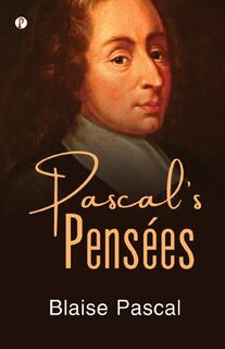 Pascal's Pensées - Blaise Pascal (ISBN 9788119831937)