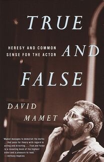 TRUE & FALSE - David Mamet (ISBN 9780679772644)
