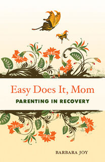 Easy Does it, Mom - Barbara (Barbara Joy) Joy (ISBN 9781573244121)