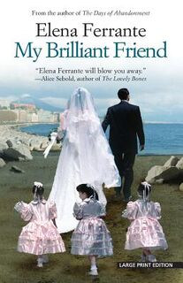 My Brilliant Friend - Elena Ferrante (ISBN 9781594139932)