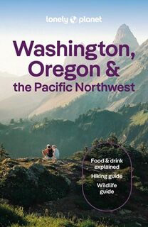 Lonely Planet Washington, Oregon & the Pacific Northwest - Lonely Planet (ISBN 9781838699796)