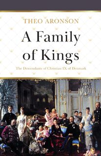 A Family of Kings - Theo Aronson (ISBN 9781839012570)