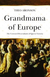 Grandmama of Europe - Theo Aronson (ISBN 9781839012587)