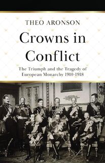 Crowns in Conflict - Theo Aronson (ISBN 9781839014093)