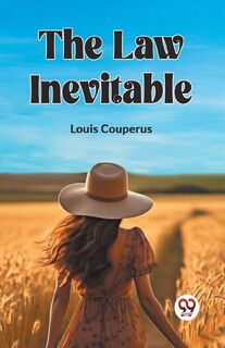 The Law Inevitable (Edition2023) - Louis Couperus (ISBN 9789360463311)