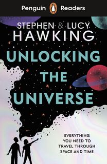 Penguin Readers Level 5: Unlocking the Universe (ELT Graded Reader) - Stephen Hawking (ISBN 9780241493199)