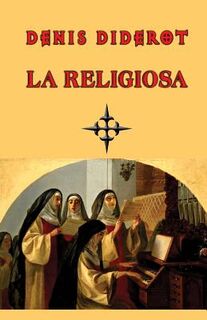 La religiosa - Denis Diderot (ISBN 9781482643985)
