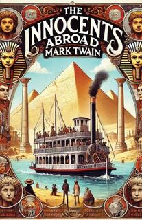 The Innocents Abroad(Illustrated) - Mark Twain (ISBN 9783253744570)