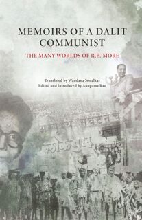 Memoirs of a Dalit Communist - Satyendra More (ISBN 9788194077800)
