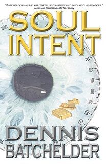 Soul Intent - Dennis Batchelder (ISBN 9780979805622)