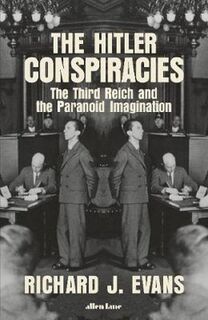 The Hitler Conspiracies - Richard J. Evans (ISBN 9780241413463)