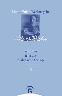 Schriften über das dialogische Prinzip - Martin Buber (ISBN 9783579026794)