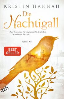 Die Nachtigall - Kristin Hannah (ISBN 9783746633671)