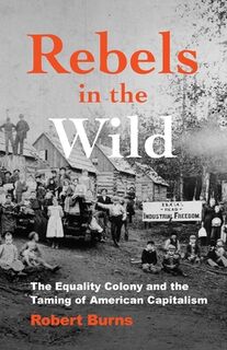 Rebels in the Wild - Robert Burns (ISBN 9798994055809)